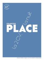 Couverture du livre « La 2 CV, la nuit » de Francois Place aux éditions Editions Du Sonneur