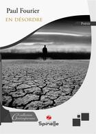 Couverture du livre « En désordre » de Paul Fourier aux éditions Spinelle