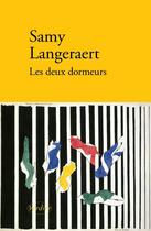 Couverture du livre « Les deux dormeurs » de Samy Langeraert aux éditions Verdier