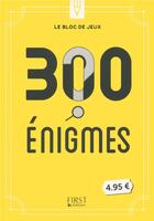 Couverture du livre « Le bloc de jeux ; 300 énigmes » de Conti Nicolas aux éditions First