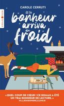 Couverture du livre « Et le bonheur arriva du froid » de Carole Cerruti aux éditions Eyrolles