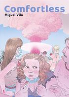 Couverture du livre « Comfortless » de Miguel Vila aux éditions Presque Lune