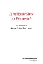 Couverture du livre « Le multiculturalisme a-t-il un avenir ? » de Guerard De Latour S. aux éditions Hermann