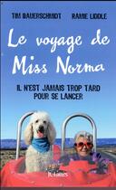 Couverture du livre « Le voyage de Miss Norma » de Timothy Bauerschmidt et Ramie Liddle aux éditions Lattes