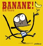 Couverture du livre « Banane ! » de Ed Vere aux éditions Glenat Jeunesse