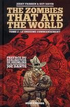 Couverture du livre « The zombies that ate the world t.2 ; le onzième commandement » de Guy Davis et Jerry Frissen aux éditions Humanoides Associes