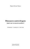 Couverture du livre « Dinosaures contre dragons » de Chanez-Lemaitre P-O. aux éditions Editions Le Manuscrit
