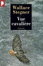 Couverture du livre « Vue cavalière » de Wallace Stegner aux éditions Libretto