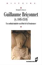 Couverture du livre « GUILLAUME BRICONNET » de Pur aux éditions Presses Universitaires De Rennes