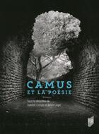 Couverture du livre « Camus et la poésie » de Daniele Leclair et Alexis Lager aux éditions Pu De Rennes