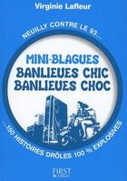 Couverture du livre « Mini-blagues ; banlieues chic, banlieues choc » de Virginie Lafleur aux éditions First