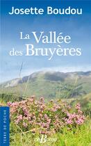 Couverture du livre « La vallée des Bruyères » de Josette Boudou aux éditions De Boree