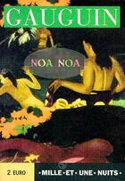 Couverture du livre « Noa-noa » de Paul Gauguin aux éditions Mille Et Une Nuits