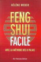Couverture du livre « Feng shui facile avec la methode des 8 palais » de  aux éditions Guy Trédaniel