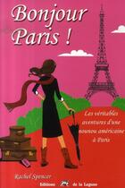 Couverture du livre « Bonjour paris » de Rachel Spencer aux éditions La Lagune