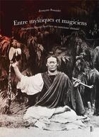 Couverture du livre « Entre mystiques et magiciens : Alexandra David-Neel face au tantrisme tibétain » de Francoise Bonardel aux éditions Fage