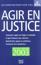 Couverture du livre « Agir en justice 2003 » de Gendrey P aux éditions Prat