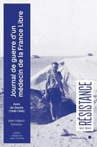 Couverture du livre « Journal de guerre d'un médecin de la France libre : avec de Gaulle (1940-1945) » de Jean Vialard-Goudou aux éditions Felin