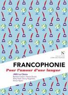 Couverture du livre « Francophonie » de Jean-Marie Gustave Le Clezio et Richard Werly aux éditions Nevicata