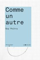 Couverture du livre « Comme un autre » de Guy Poitry aux éditions La Joie De Lire
