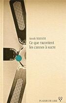 Couverture du livre « Ce que racontent les cannes à sucre » de Annik Mahaim aux éditions Plaisir De Lire
