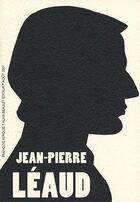 Couverture du livre « Jean-Pierre Léaud » de Francois Ayroles aux éditions Alain Beaulet