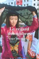 Couverture du livre « Le regard des ombres » de Luisa Prudentino aux éditions Bleu De Chine