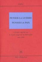 Couverture du livre « Penser la guerre penser la paix » de  aux éditions Pleins Feux