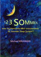 Couverture du livre « 1,2,3,SOMMEIL avec les étonnants mini-mouvements du Sounder Sleep System » de Michael Krugman aux éditions Kikekoidonou