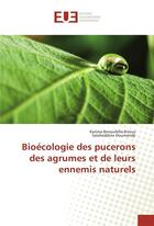 Couverture du livre « Bioecologie des pucerons des agrumes et de leurs ennemis naturels » de Benoufella-Kitous K. aux éditions Editions Universitaires Europeennes