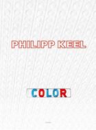 Couverture du livre « Philipp keel color » de Keel Philip aux éditions Steidl