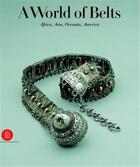Couverture du livre « World of belts » de Leurquin Anne/Maglia aux éditions Skira