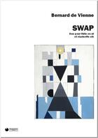 Couverture du livre « Swap » de Bernard De Vienne aux éditions Francois Dhalmann