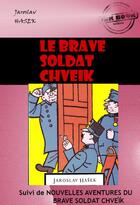 Couverture du livre « Le brave soldat Chveïk ; nouvelles aventures du brave soldat Chveïk » de Jaroslav Hasek aux éditions Ink Book