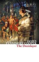 Couverture du livre « The deerslayer » de James Fenimore Cooper aux éditions Harper Collins Uk