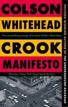 Couverture du livre « CROOK MANIFESTO » de Colson Whitehead aux éditions Hachette