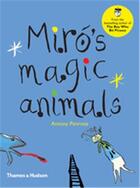 Couverture du livre « Miro's magic animals » de Antony Penrose aux éditions Thames & Hudson