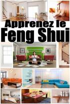 Couverture du livre « Apprenez le Feng shui » de Alexis Delune aux éditions Editions Eslaria