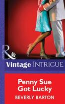 Couverture du livre « Penny Sue Got Lucky (Mills & Boon Vintage Intrigue) » de Beverly Barton aux éditions Mills & Boon Series