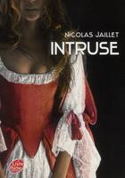 Couverture du livre « Intruse » de Nicolas Jaillet aux éditions Le Livre De Poche Jeunesse