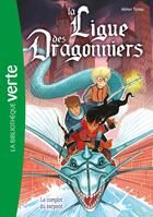 Couverture du livre « La ligue des dragonniers Tome 4 : Le complot du serpent » de Adrien Tomas et Antoine Brivet aux éditions Hachette Jeunesse