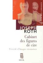 Couverture du livre « Cabinet des figures de cire » de Joseph Roth aux éditions Seuil