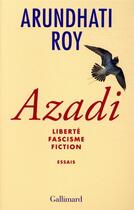 Couverture du livre « Azadi » de Arundhati Roy aux éditions Gallimard