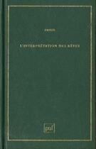 Couverture du livre « Interpretation des reves (l') » de Sigmund Freud aux éditions Puf