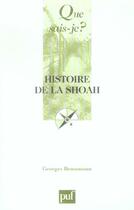 Couverture du livre « Histoire de la shoah (3e ed) qsj 3081 » de Georges Bensoussan aux éditions Que Sais-je ?