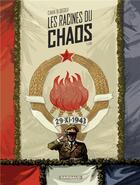 Couverture du livre « Les racines du chaos Tome 1 ; lux » de Felipe Hernandez Cava et Bartolome Segui aux éditions Dargaud