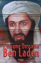 Couverture du livre « L'énigme Oussama Ben Laden » de Hamel/Chouet aux éditions Payot