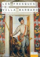 Couverture du livre « Les fresques de la villa Barbaro, Véronèse » de Anne-Sophie Molinie aux éditions Reseau Canope