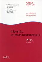 Couverture du livre « Libertés et droits fondamentaux (édition 2015) » de Remy Cabrillac aux éditions Dalloz