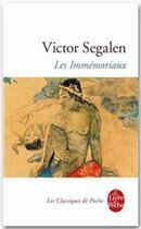 Couverture du livre « Les immemoriaux » de Victor Segalen aux éditions Le Livre De Poche